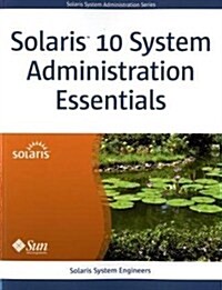 Solaris 10 System Administration Essentials (Paperback)