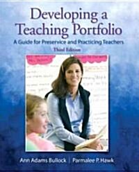 Developing a Teaching Portfolio: A Guide for Preservice and Practicing Teachers (Paperback, 3)
