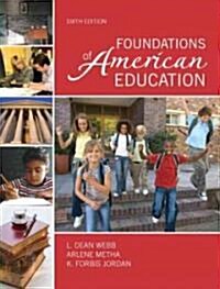 Foundations of American Education (Paperback, 6 Rev ed)