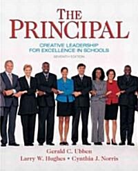 The Principal: Creative Leadership for Excellence in Schools (Hardcover, 7, Revised)