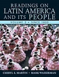 Readings on Latin America and Its People, Volume 2 (Since 1800) (Paperback)