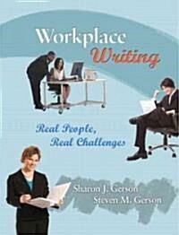 Workplace Writing: Planning, Packaging, and Perfecting Communication (Paperback)