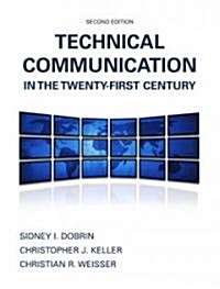 Technical Communication in the Twenty-First Century (Paperback, 2, Revised)