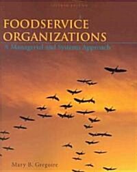 Foodservice Organizations: A Managerial and Systems Approach (Paperback, 7th)