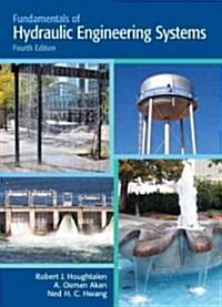Fundamentals of Hydraulic Engineering Systems (Hardcover, 4)