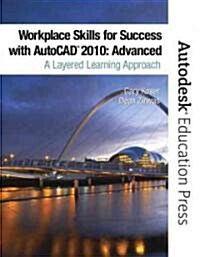 Workplace Skills for Success With Autocad 2010 (Paperback, 1st)