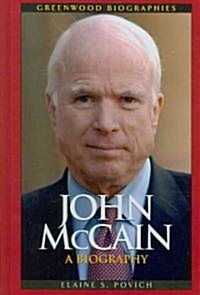John McCain: A Biography (Hardcover)