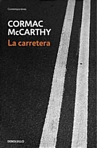 La carretera/ The Road (Paperback, Translation)