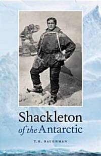 Shackleton of the Antarctic (Paperback)
