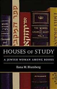 Houses of Study: A Jewish Woman Among Books (Paperback, Updated)