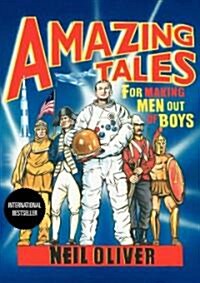 Amazing Tales for Making Men Out of Boys (Hardcover)