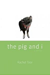 The Pig and I (Paperback)