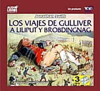 Los viajes de Gulliver/ Gullivers Travels (Audio CD, Abridged)