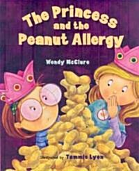 [중고] The Princess and the Peanut Allergy (Hardcover)