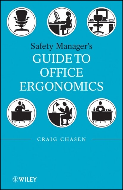 Safety Managers Guide to Office Ergonomics (Hardcover)