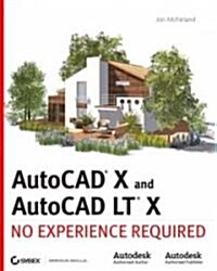 AutoCAD 2010 and AutoCAD LT 2010 : No Experience Required (Paperback)