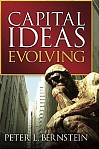 Capital Ideas Evolving (Paperback)