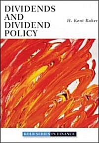 Dividends and Dividend Policy (Hardcover)
