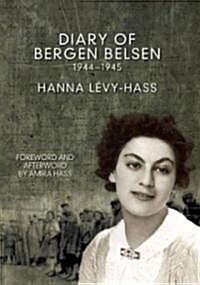 Diary of Bergen-Belsen: 1944-1945 (Hardcover)