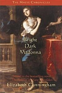 Bright Dark Madonna (Hardcover)