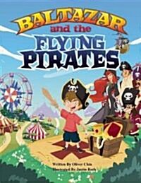 Baltazar and the Flying Pirates (Hardcover)