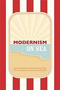 Modernism on Sea : Art and Culture at the British Seaside (Hardcover, New ed)