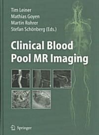 Clinical Blood Pool MR Imaging (Hardcover)