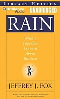 Rain: What a Paperboy Learned about Business (Audio CD, Library)