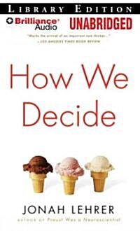 How We Decide (MP3, Unabridged)