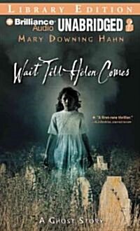 Wait Till Helen Comes: A Ghost Story (MP3 CD, Library)