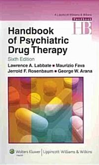 Handbook of Psychiatric Drug Therapy (Paperback, 6)