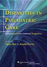Disparities in Psychiatric Care (Hardcover, 1st)
