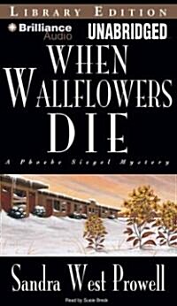 When Wallflowers Die (MP3 CD, Library)