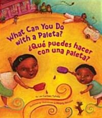 풯u?Puedes Hacer Con Una Paleta? (What Can You Do with a Paleta Spanish Edition ) (Hardcover)