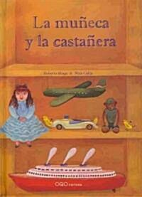 La muneca y la castanera / The Doll and the Chestnut Seller (Hardcover)
