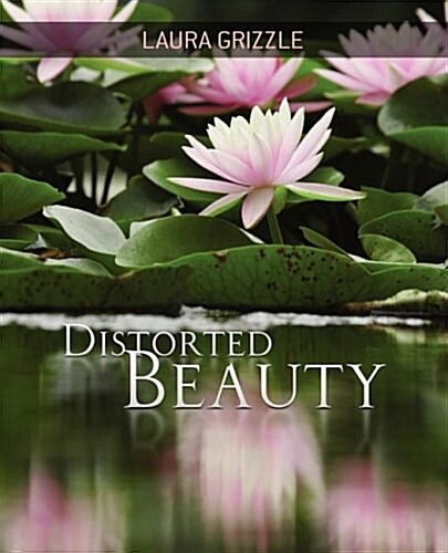 Distorted Beauty (Paperback)