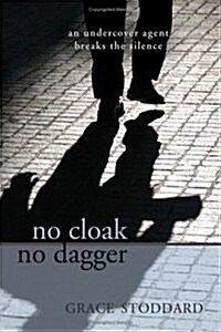 No Cloak No Dagger (Paperback)