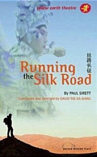 Running the Silk Road (Paperback)