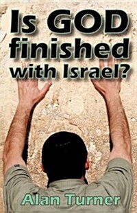 Is God Finished With Israel? (Paperback)