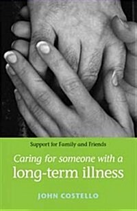 Caring for Someone With a Long-term Illness (Hardcover)