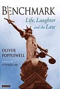 Benchmark : Life, Laughter and the Law (Paperback)