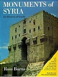 The Monuments of Syria : A Guide (Paperback, Revised and expanded ed)