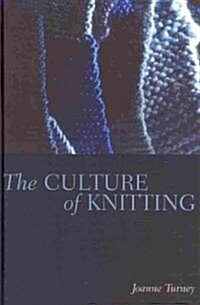 The Culture of Knitting (Hardcover)