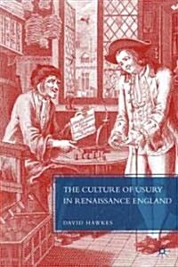 The Culture of Usury in Renaissance England (Hardcover, 1st)