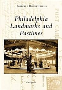 Philadelphia Landmarks and Pastimes (Paperback)