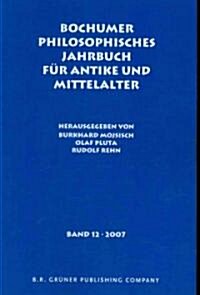Bochumer Philosophisches Jahrbuch Fur Antike Und Mittelalter (Paperback)