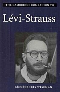 The Cambridge Companion to Levi-Strauss (Paperback, 1st)