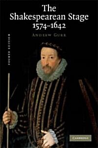 The Shakespearean Stage 1574–1642 (Paperback, 4 Revised edition)
