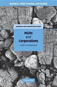 NGOs and Corporations : Conflict and Collaboration (Hardcover)