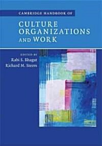 Cambridge Handbook of Culture, Organizations, and Work (Hardcover)